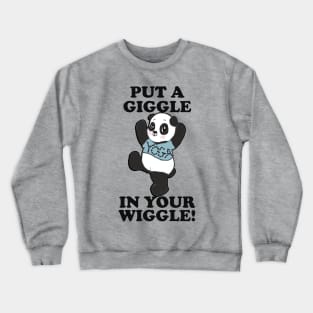 Panda Yoga Funny Gift PUT A GIGGLE IN YOUR WIGGLE! Pose Exercise Gift for Workout Crewneck Sweatshirt